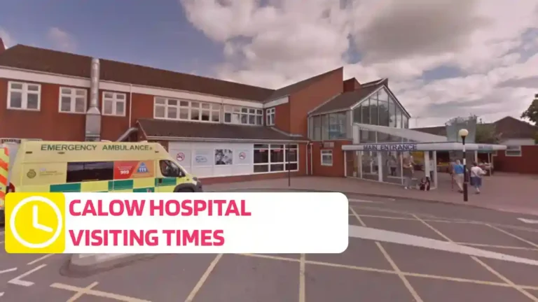 Calow Hospital Visiting Times
