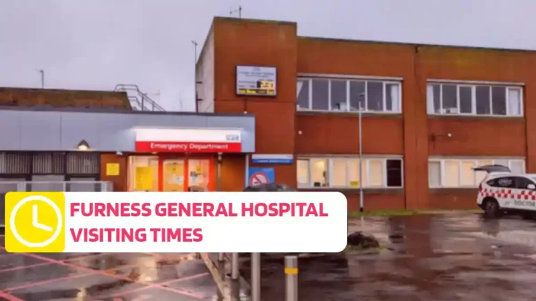 Furness General Hospital Visiting Times