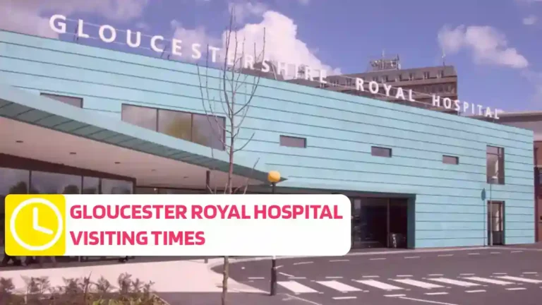 Gloucester Royal Hospital Visiting Times