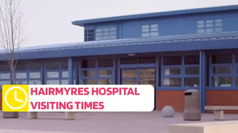 Hairmyres Hospital Visiting Times