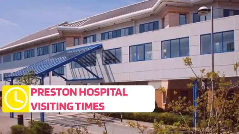 Preston Hospital Visiting Times