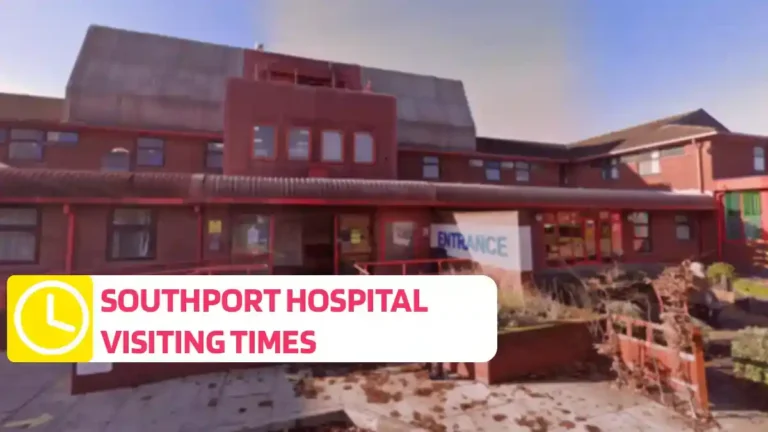 Southport Hospital Visiting Times