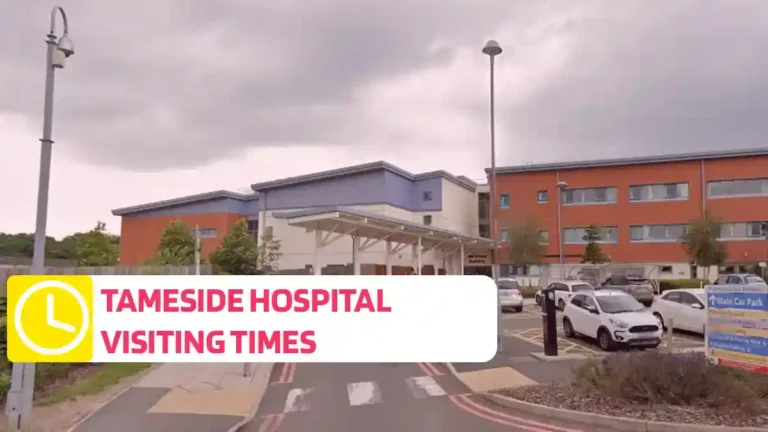 Tameside Hospital Visiting Times