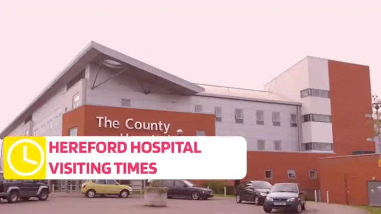 Hereford Hospital Visiting Times