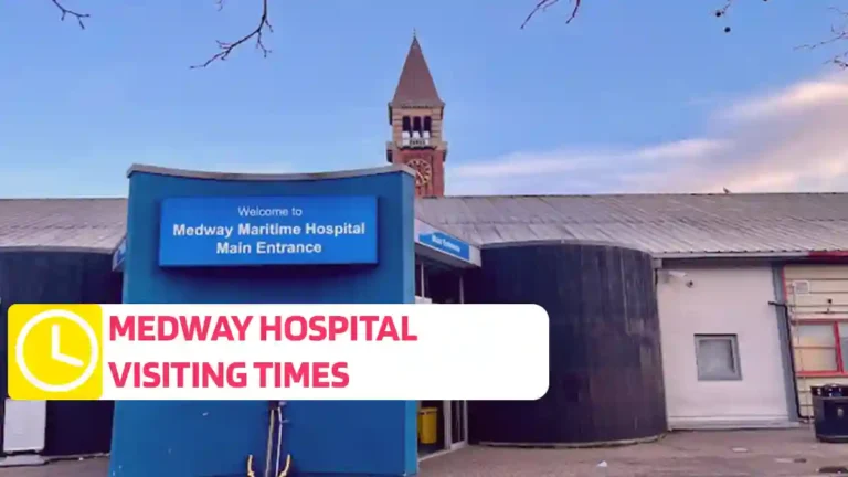 Medway Hospital Visiting Times