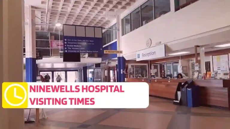 Ninewells Hospital Visiting Times